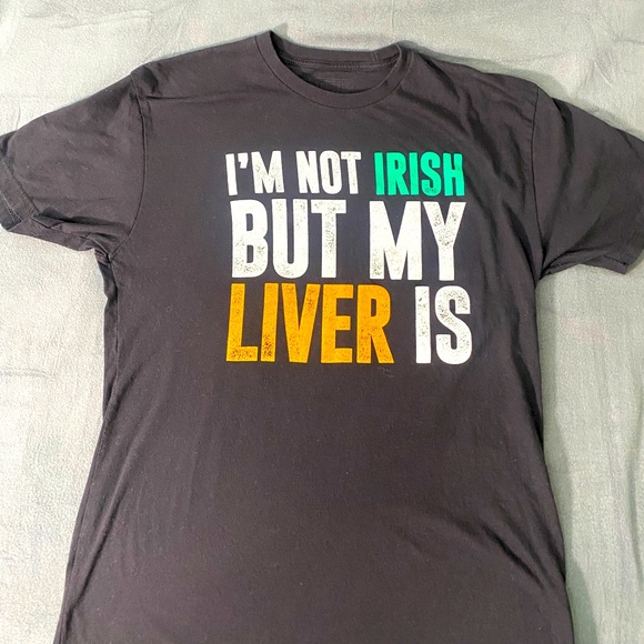 Buzz Other - Im Not Irish But My Liver Is Graphic Men's Large Shirt